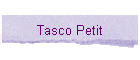 Tasco Petit